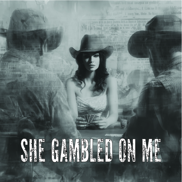 Cover art for She Gambled on Me